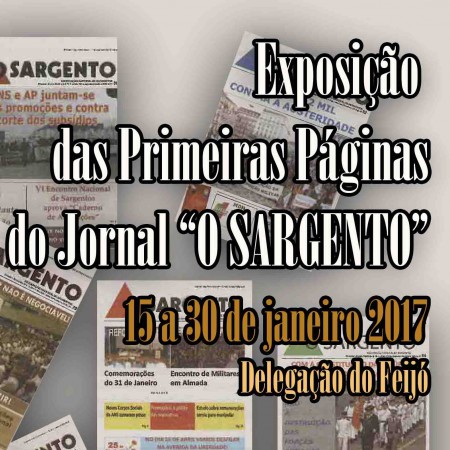 15 a 30-1-2017 - Exposição Primeiras Páginas do Jornal “O SARGENTO”